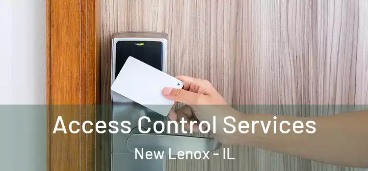 Access Control Services New Lenox - IL