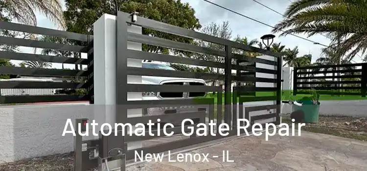 Automatic Gate Repair New Lenox - IL
