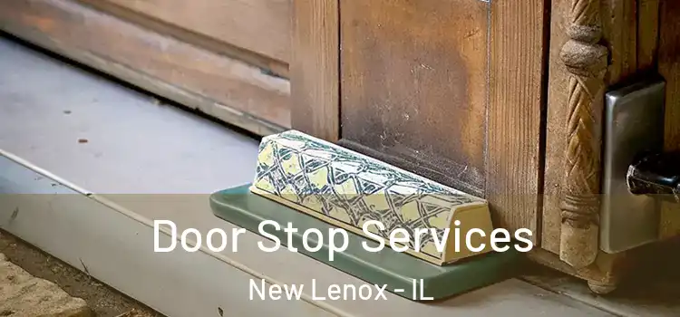 Door Stop Services New Lenox - IL